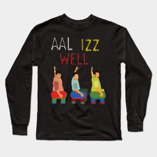 Aal Izz Well Long Sleeve T-Shirt